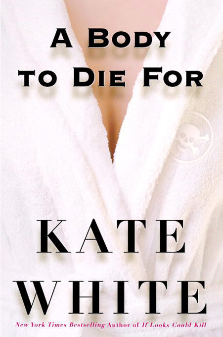 Title details for A Body to Die For by Kate White - Wait list